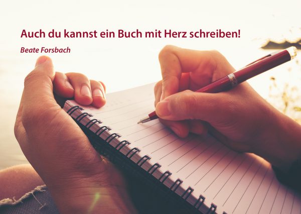 Auch du kannst ein Buch mit Herz schreiben
